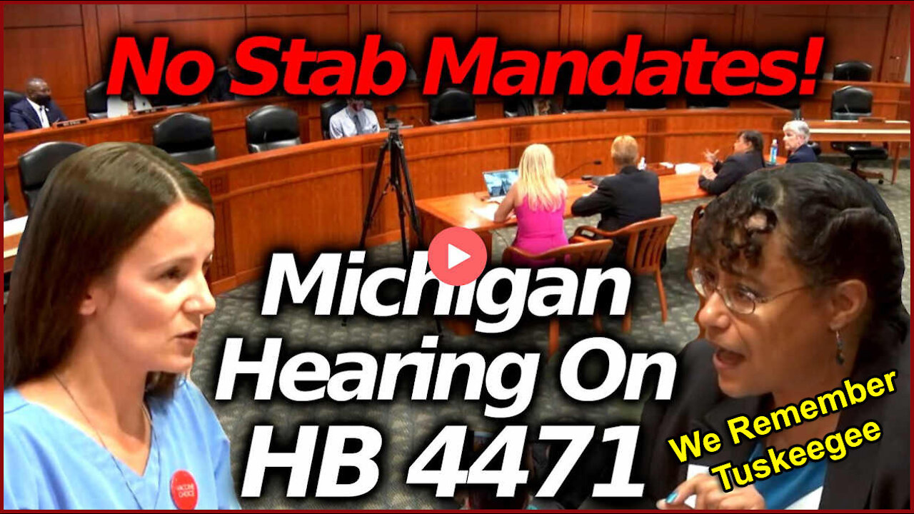 No Vaccine Mandate For Michigan (Hearing HB-4471)