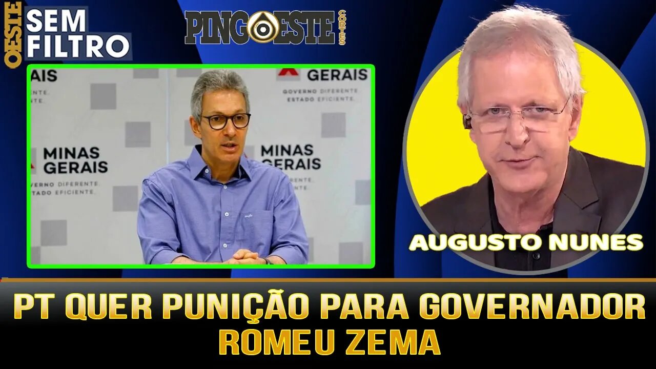 Deputados do PT querem punição para Romeu Zema por declarações em entrevista [AUGUSTO NUNES]