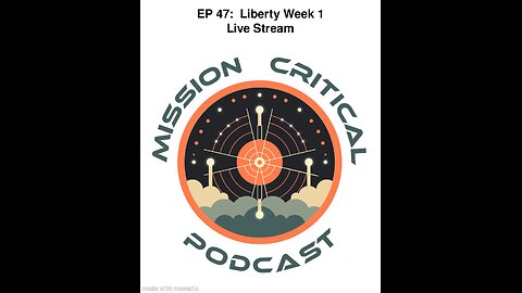 MCP: EP 47 - Liberty Week 1 - Live Stream