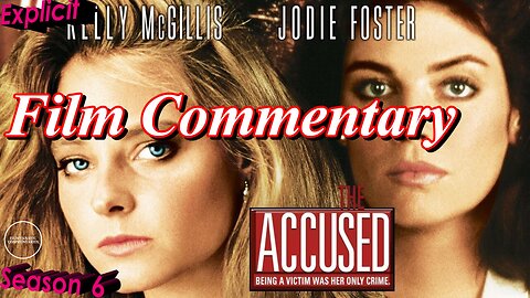 The Accused (1988) - Film Fanatic Commentary - Season 6