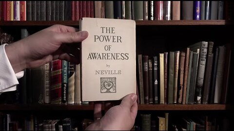 "The Power of Awareness" by Neville Goddard