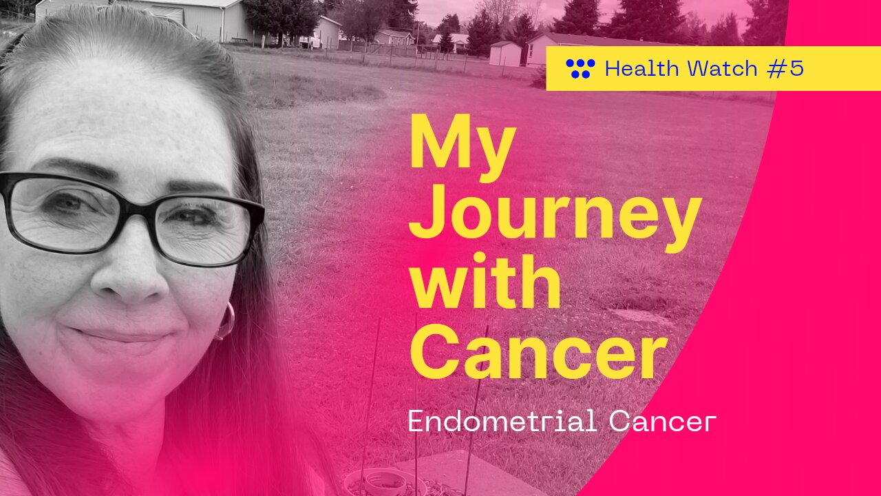 Endometrial Cancer Journey | Cancer Story #5