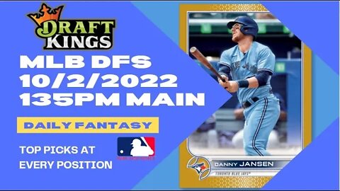 Dreams Top Picks for MLB DFS Today Main Slate 10/2/2022 Daily Fantasy Sports Strategy DraftKings