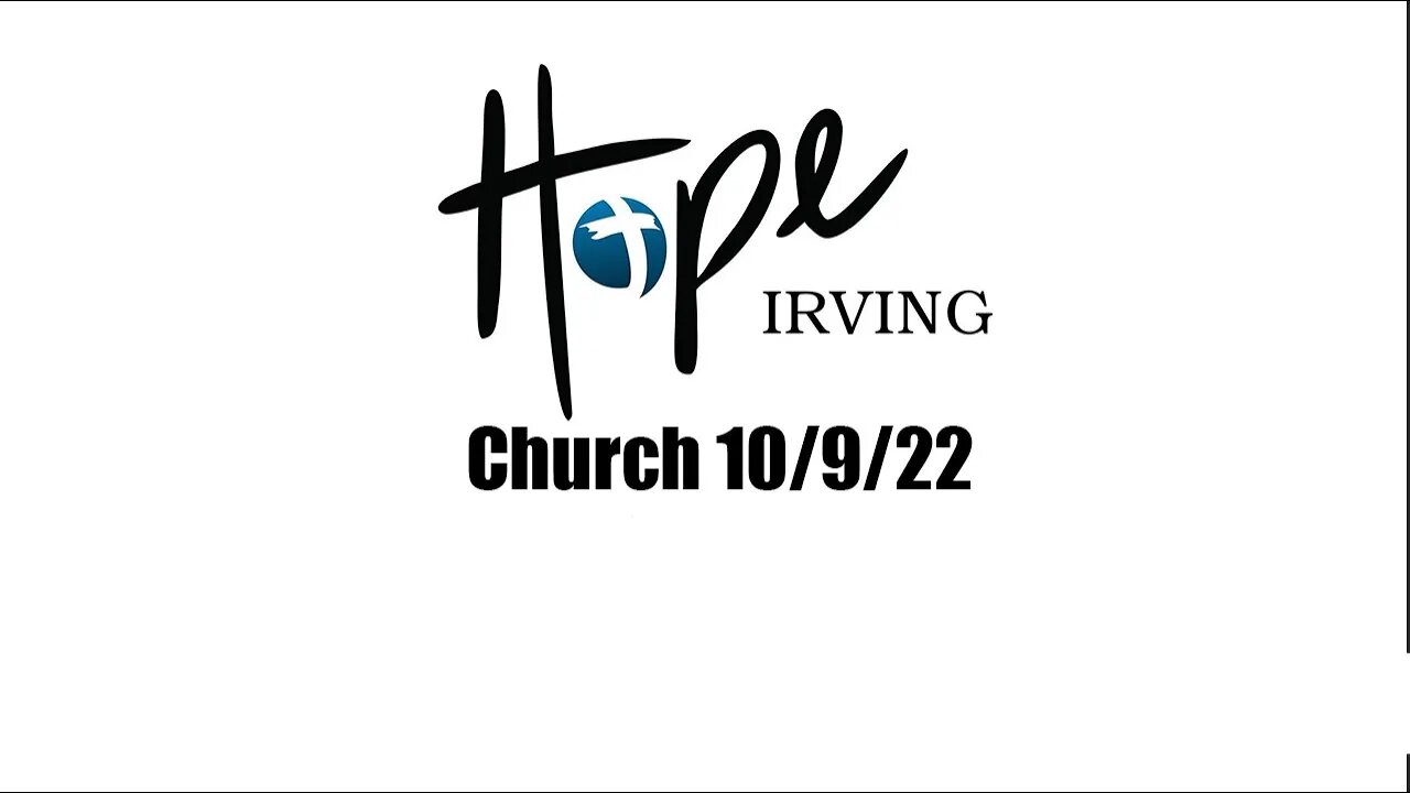 Hope Irving Church 10/9/22