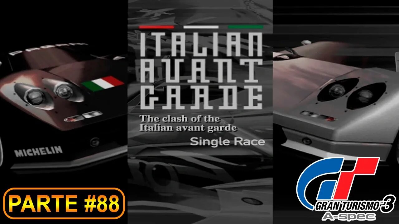 [PS2] - Gran Turismo 3 - GT Mode - [Parte 88 - P. League - Italian Avant Garde]