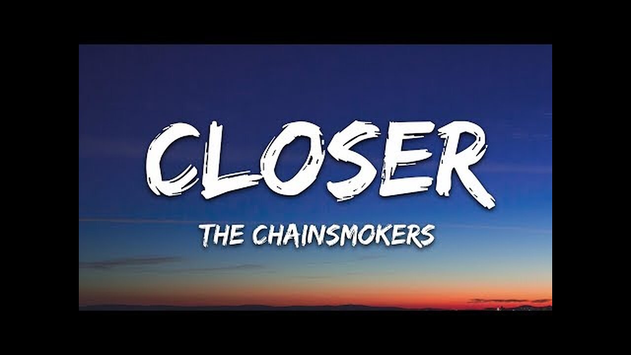 The Chainsmokers - Closer (Lyrics) ft. Halsey