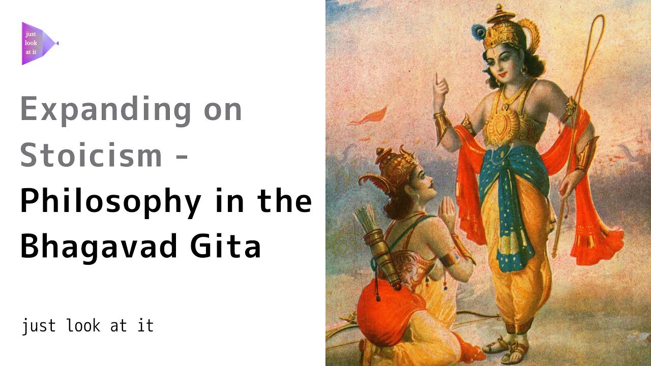 Expanding on Stoicism - Philosophy in The Bhagavad Gita