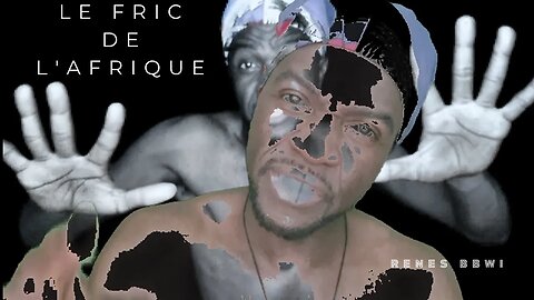 Renes BBWI - Le fric de l'Afrique