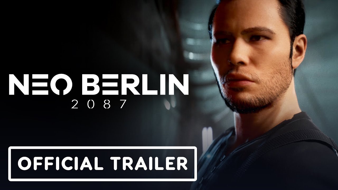 Neo Berlin 2087 - Official Gamescom 2023 Story and Gameplay Trailer