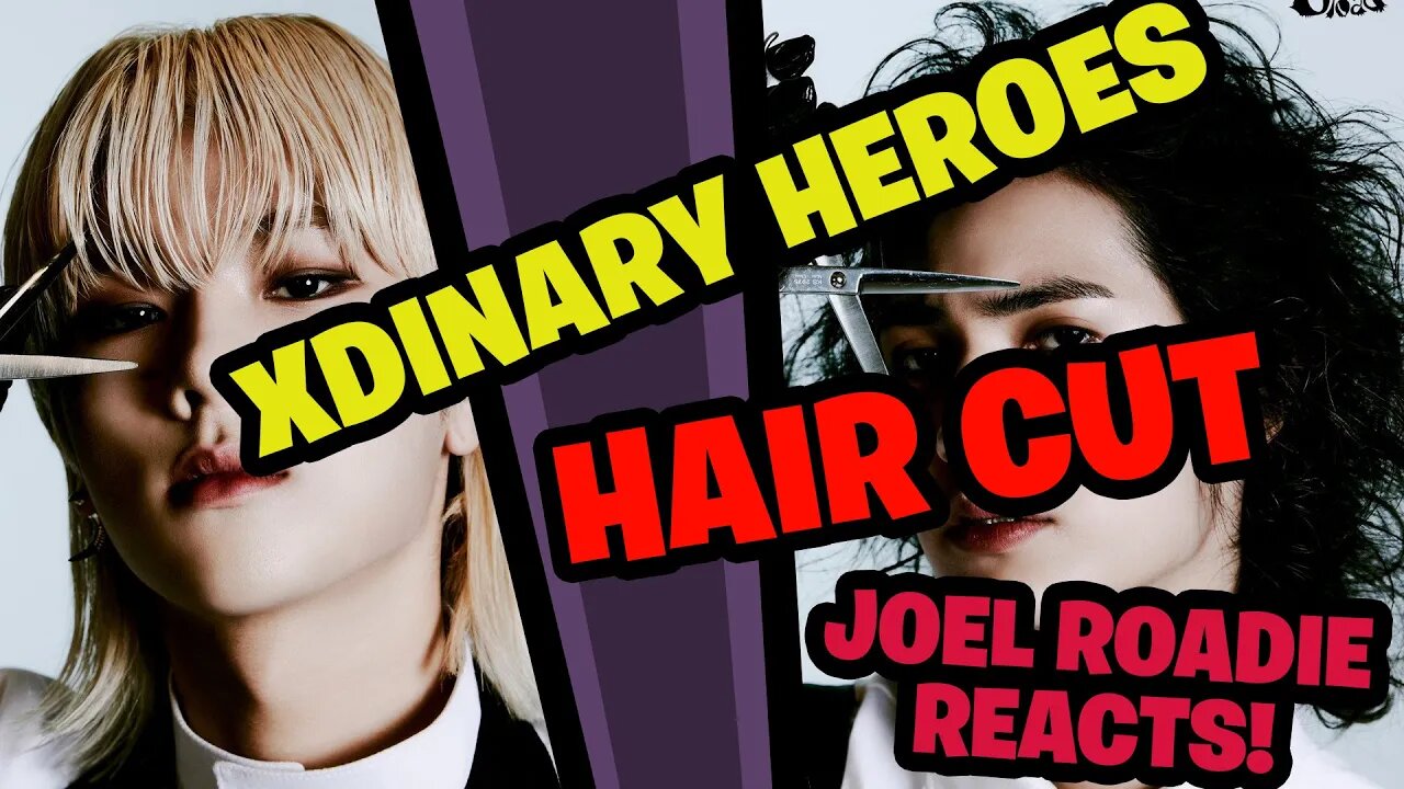 Xdinary Heroes "Hair Cut" M/V - Roadie Reacts