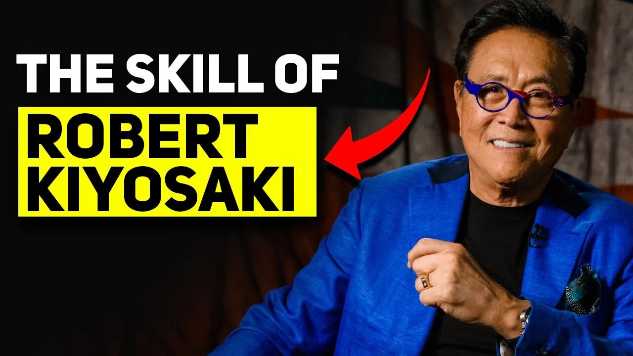 Master The Skills Of Robert Kiyosaki And Be Successful