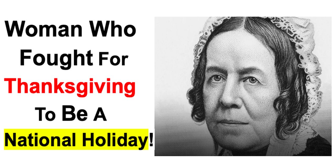 Woman who fought for Thanksgiving to be a National Holiday