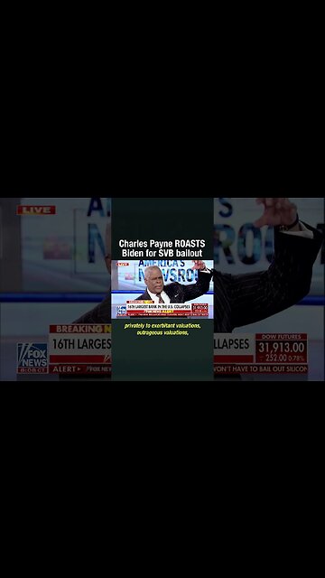 "This is another bail out of the elites!" Charles Payne ROASTS Biden's Silicon Valley Bank BAILOUT