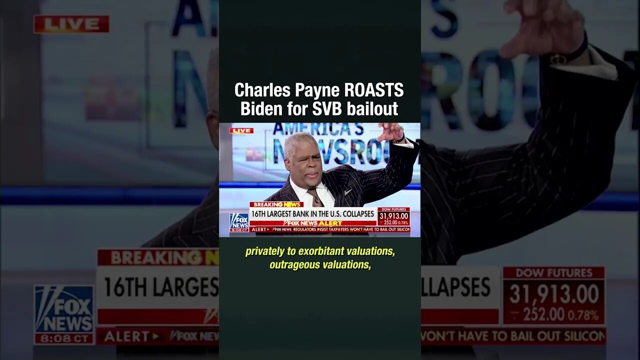 "This is another bail out of the elites!" Charles Payne ROASTS Biden's Silicon Valley Bank BAILOUT