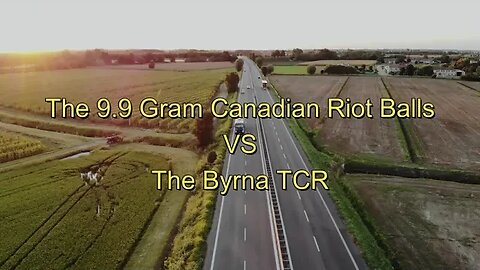 9 9 Gram 68 Caliber Canadian Riot Balls VS The Byrna TCR