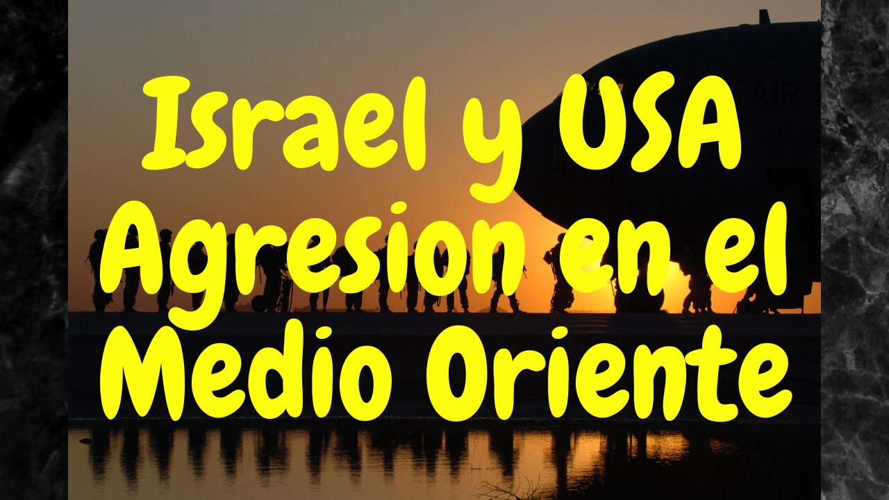 Oriente Medio - Siria - Irán - Estados Unidos, Israel comportamiento agresivo. Mi Opinión.