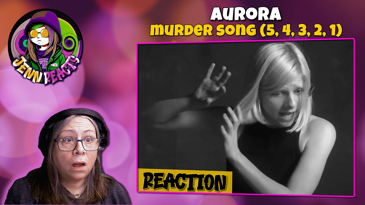 Aurora - Murder Song (5, 4, 3, 2, 1) - Reaction