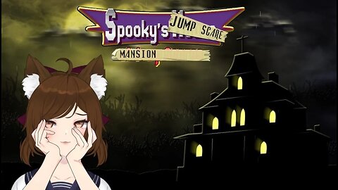 Spooky's Jump Scare Mansion