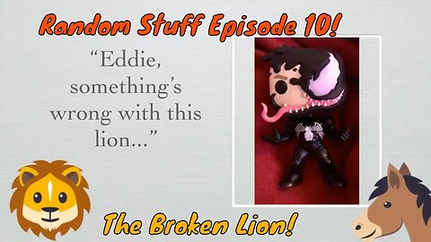 Random Stuff Episode 10 The Broken Lion! 2020 🌞