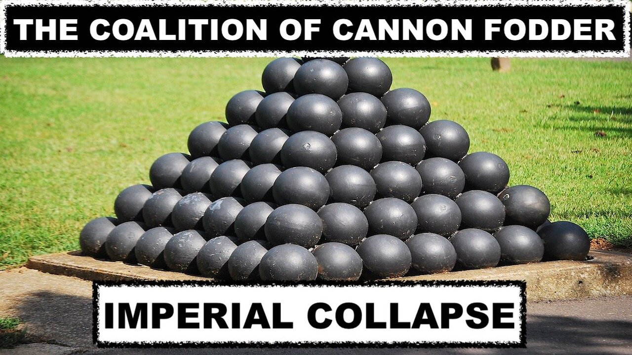 THE COALITION OF CANNON FODDER - IMPERIAL COLLAPSE