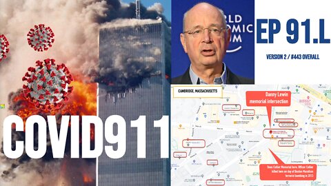 Ep 91.L : Klaus Schwab and Sagan : 911 to CV19 (COVID911) v2