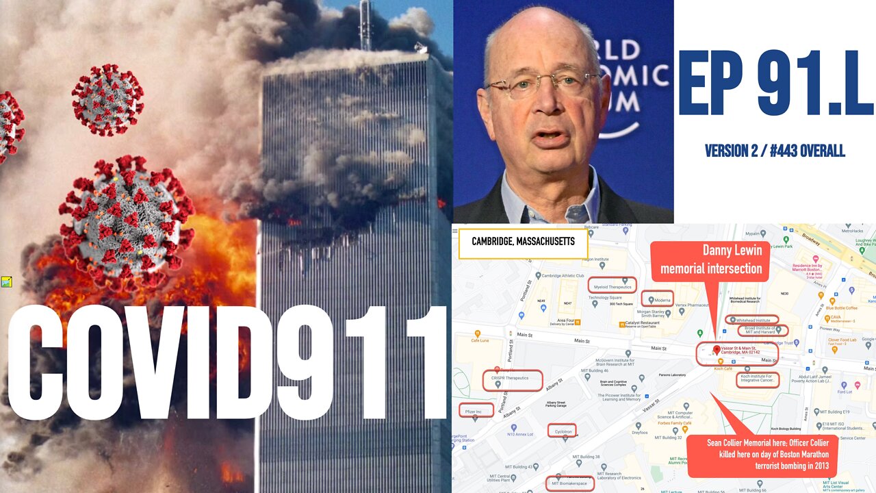 Ep 91.L : Klaus Schwab and Sagan : 911 to CV19 (COVID911) v2