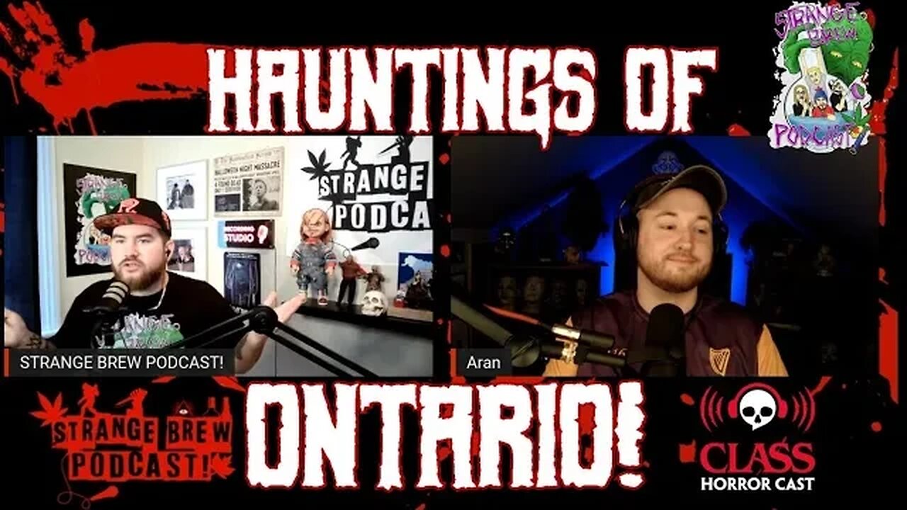 Classy Stranger: Hauntings of Ontario! 👻 Strange Brew Vs. First Class Horror.