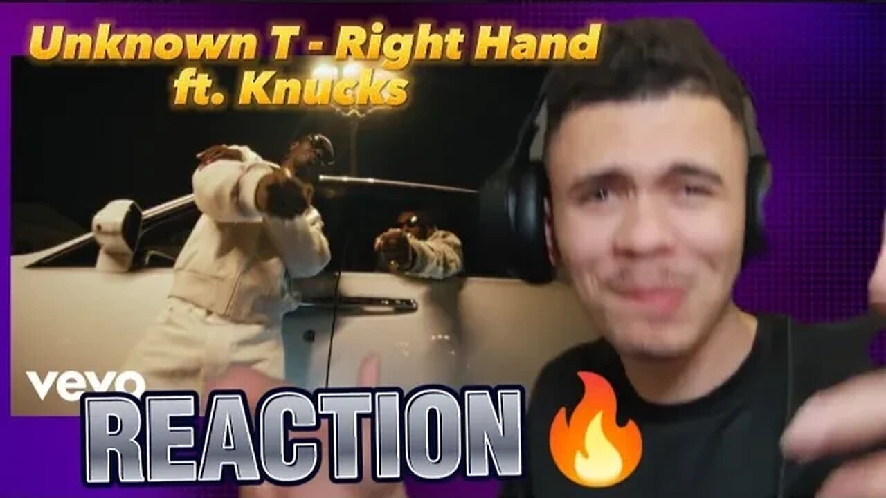 ONE OF THE BEST🔥Unknown T - Right Hand ft. Knucks (REACTION)