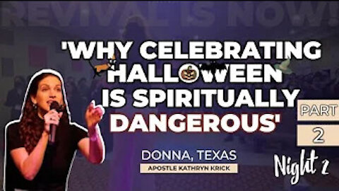 Revival in Donna TX Night 2 Pt 2 'Why celebrating Halloween is spiritually dangerous'