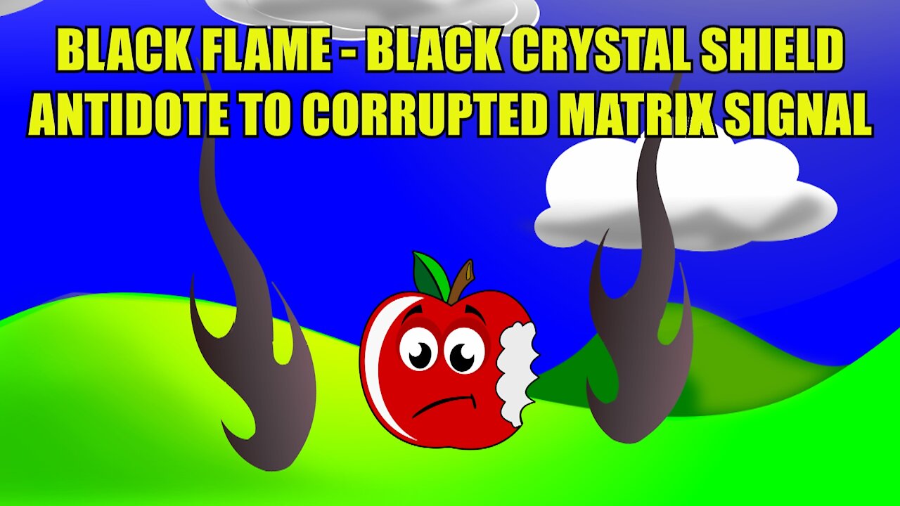 Black Flame - Black Crystal Shield (Antidote to Corrupted Matrix Signal)