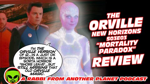 The Orville S03E03 Spoiler Recap and Review