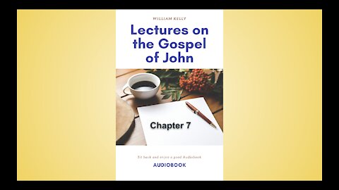 An exposition of the gospel of john chapter 7 Audio Book