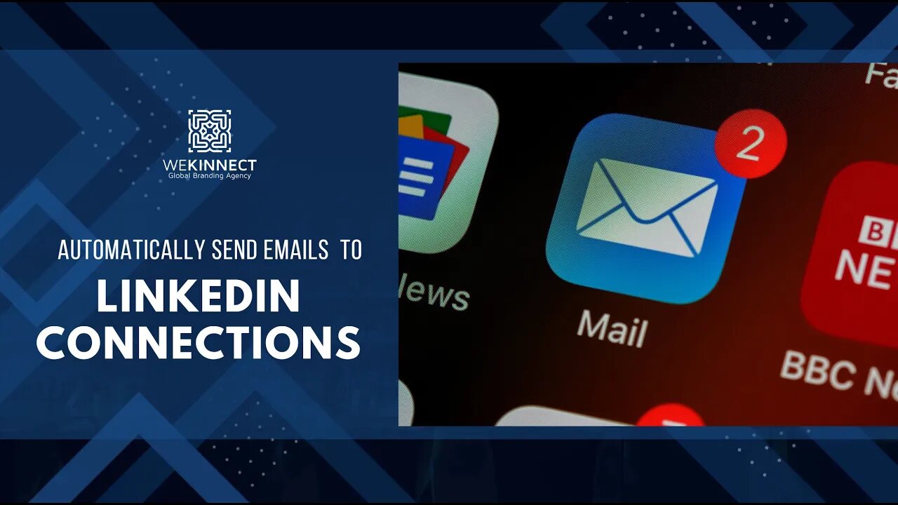 AUTOMATICALLY SEND EMAILS TO LINKEDIN CONNECTIONS
