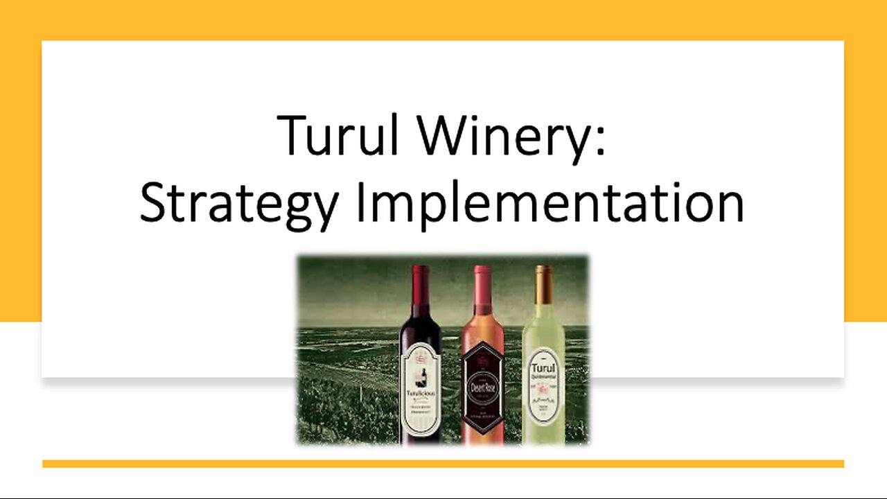 Implementation Strategy for Turul Winery