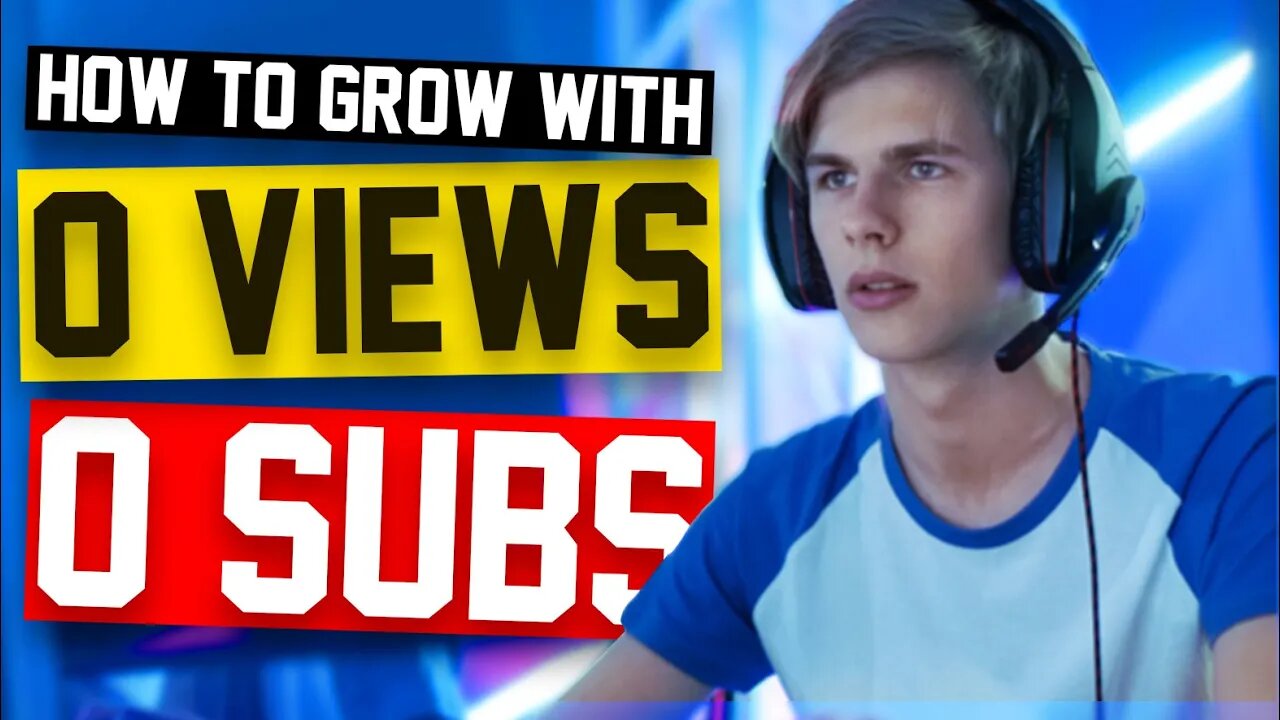 How To Grow A Gaming Channel From 0 Subs In 2020