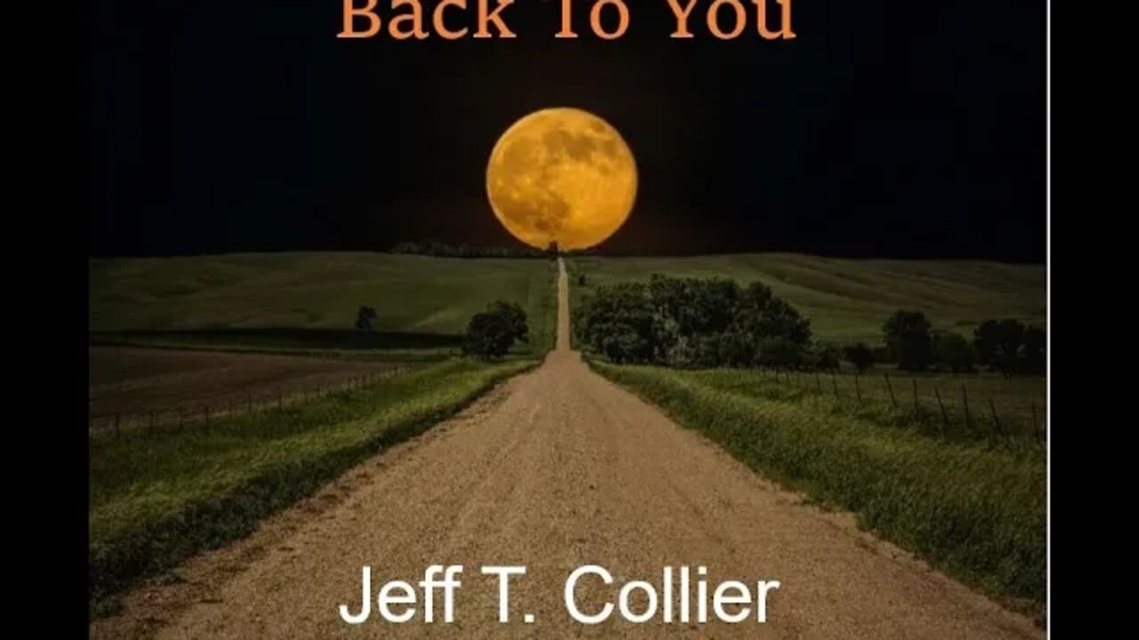 Another Song I wrote and Recorded many Years Ago * Back To You *