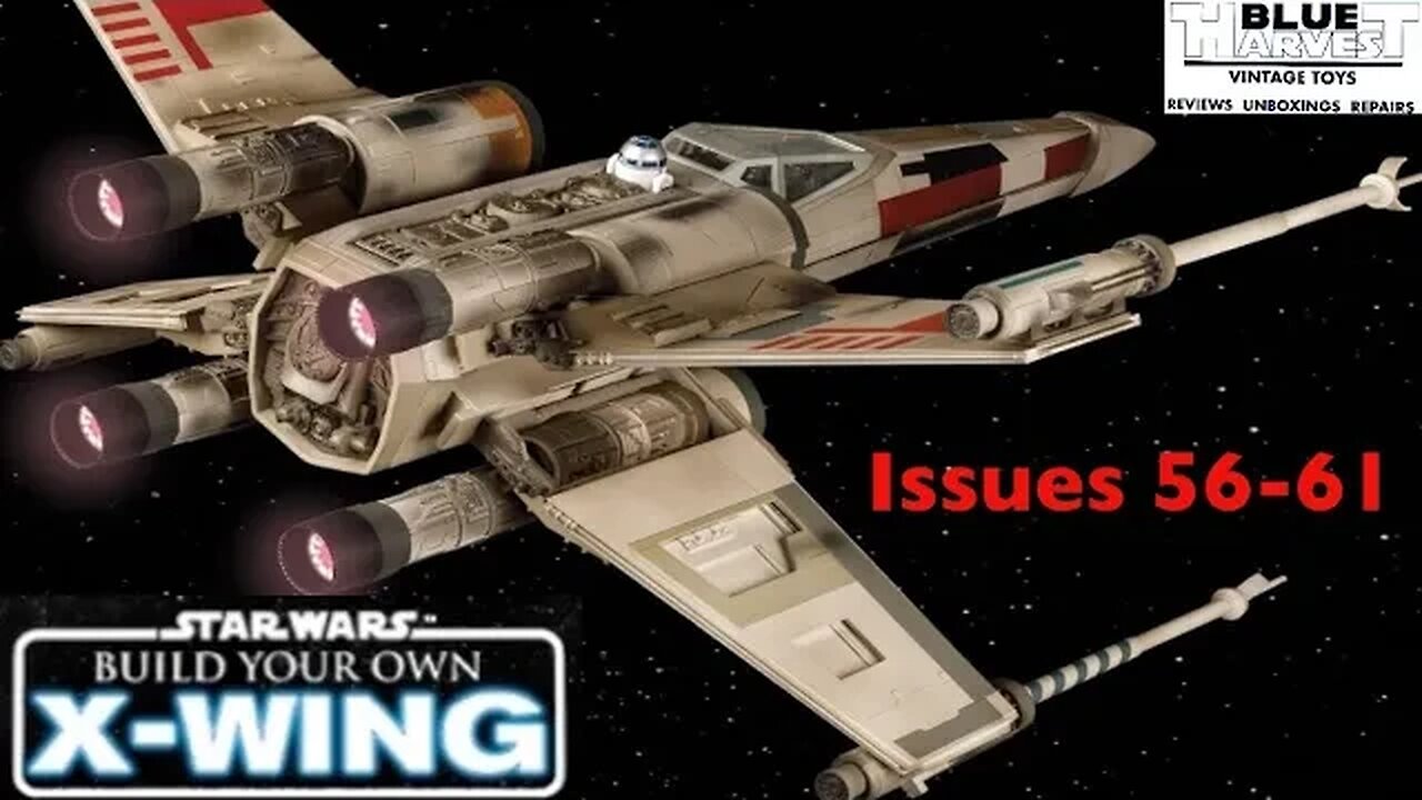 STAR WARS BUILD YOUR OWN X WING ISSUES 56-61