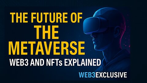 The Future of the Metaverse: Web3 & NFTs Explained!