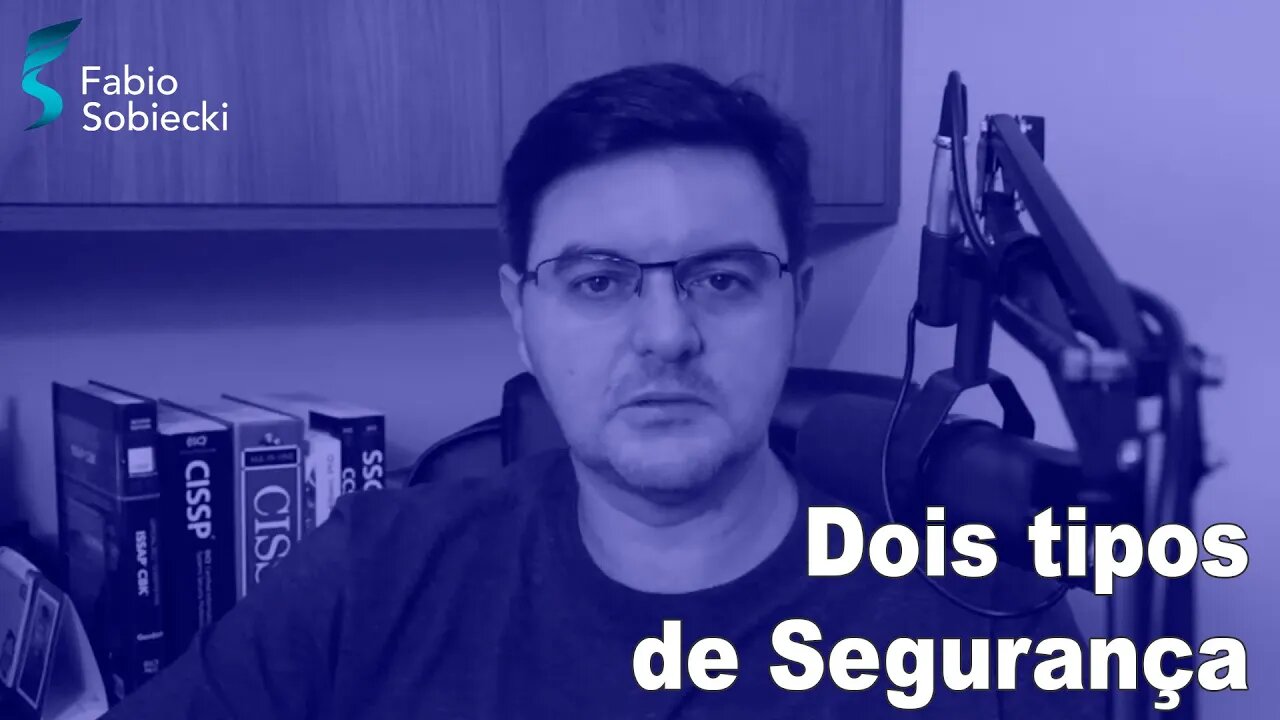 2 tipos de segurança que podem ser geridas pela mesma pessoa