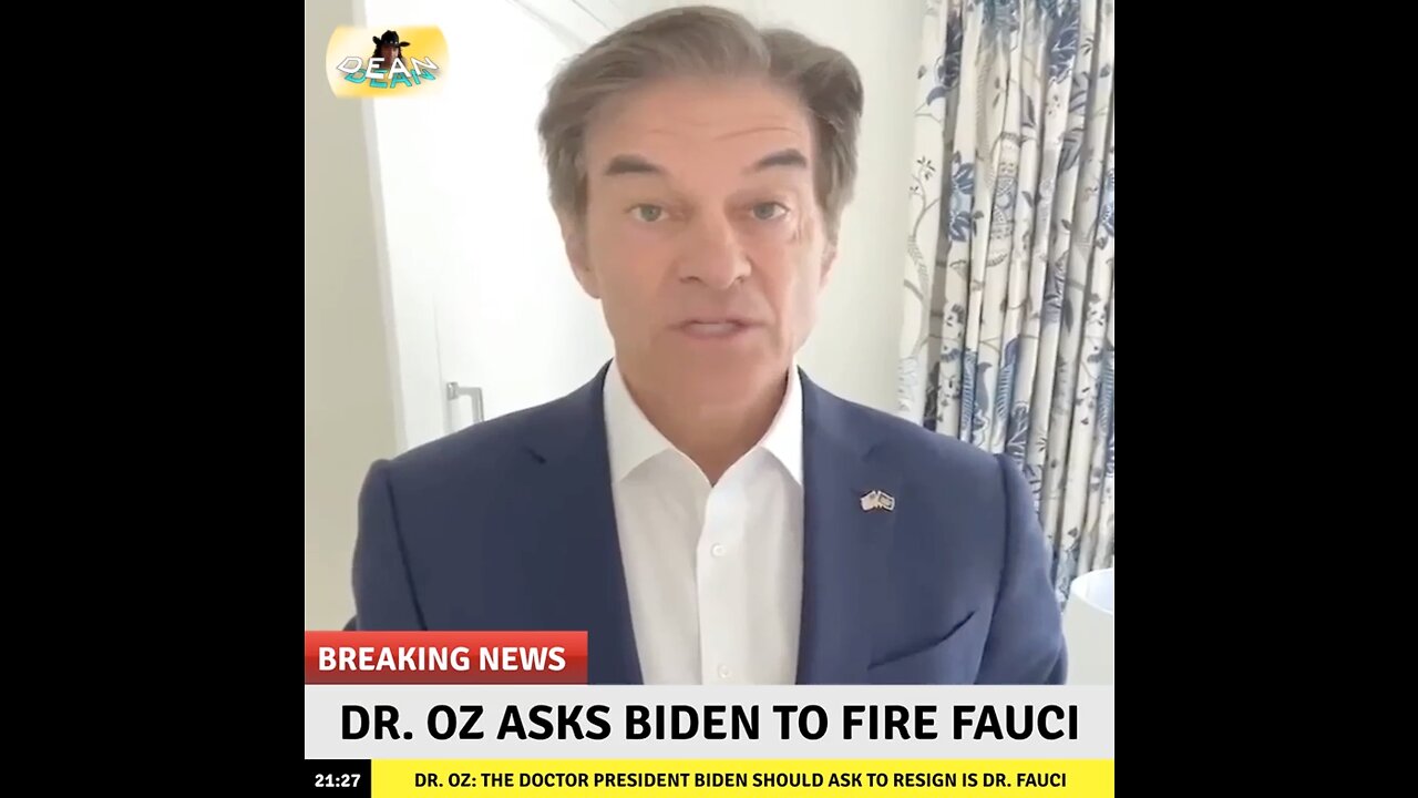 🔥 Dr. Oz Asks Biden To Fire Fauci 🔥