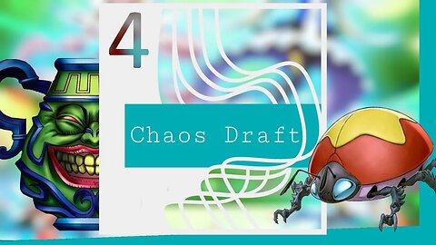 CHAOS DRAFT - EP. 4 - Combo 100