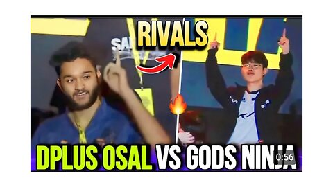 Gods ninja vs dplus osal Rivarly 🔥