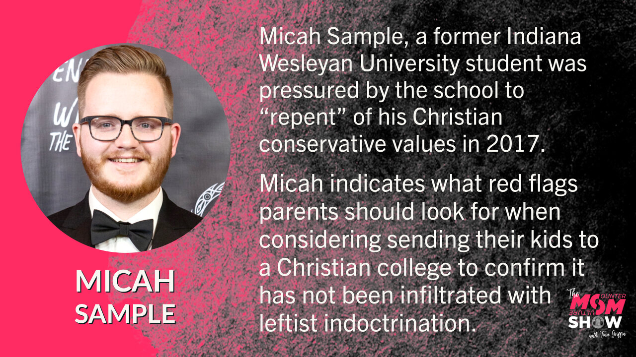 Ep. 159 - Wokepedia Editor Micah Sample Exposes the Endangerment of Leftist Christian Colleges