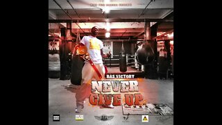 Ras Victory - Never Give Up (Official Audio) Redda Fella Prod