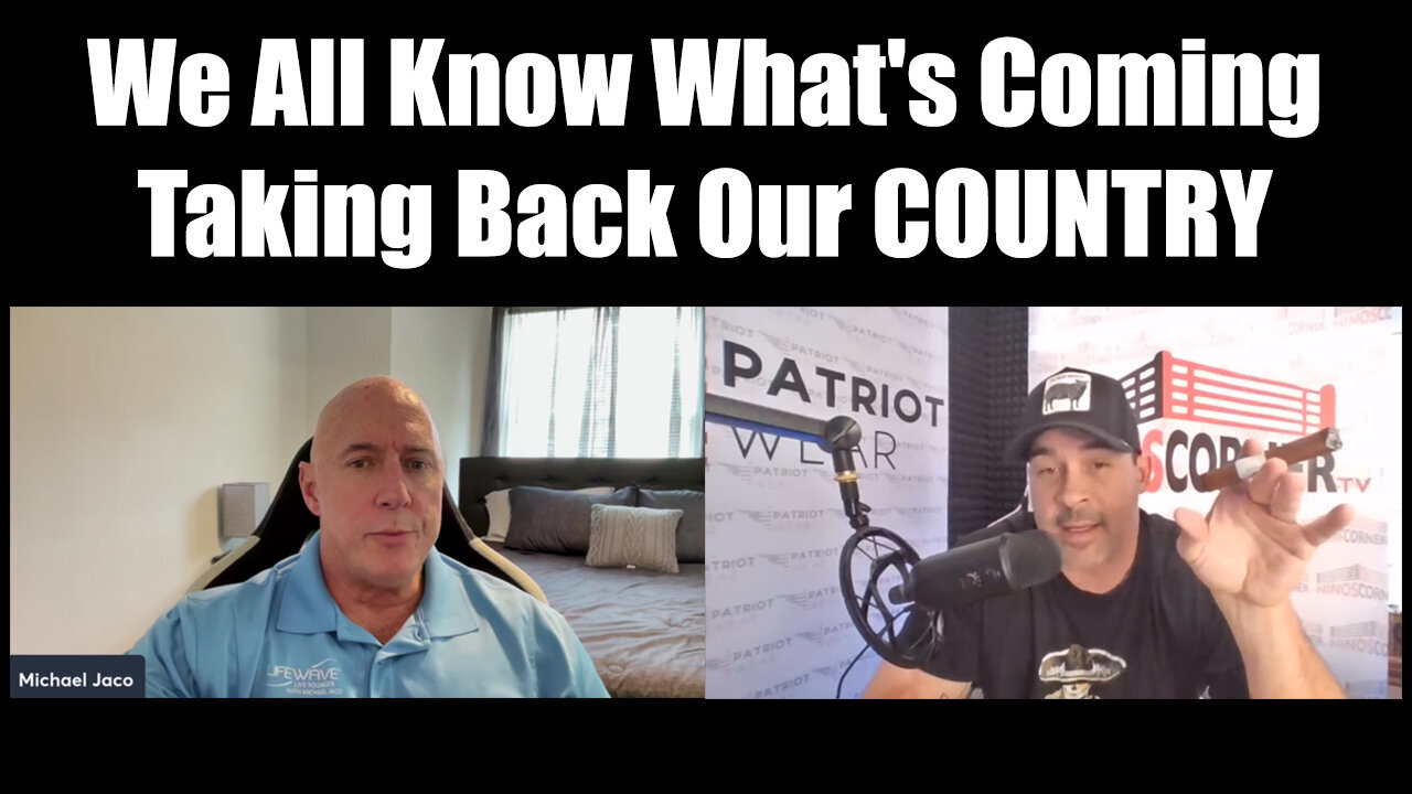 Michael Jaco & Nino Rodriguez: We All Know What's Coming, Taking Back Our COUNTRY