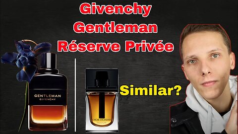 NEW | The truth before you buy | Givenchy Gentleman Réserve Privée Review