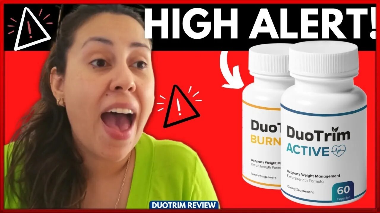 DUOTRIM HIGH ALERT Duotrim Review Duotrim Weight Loss Duotrim Burn 1080p 1