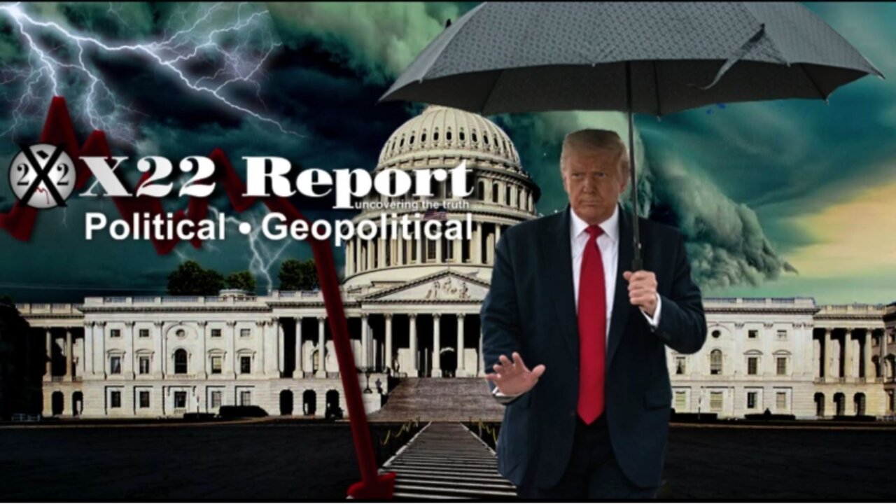 X22 Report - Ep. 2837B - What Storm Mr. President? You’ll Find Out. Message Received, Storm Coming