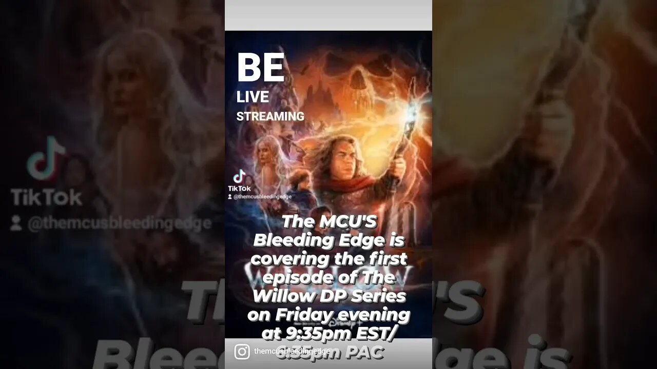 The MCU'S Bleeding Edge YT Channel is covering Willow EP 1 on Friday evening, LIVE! 9:35pm EST!