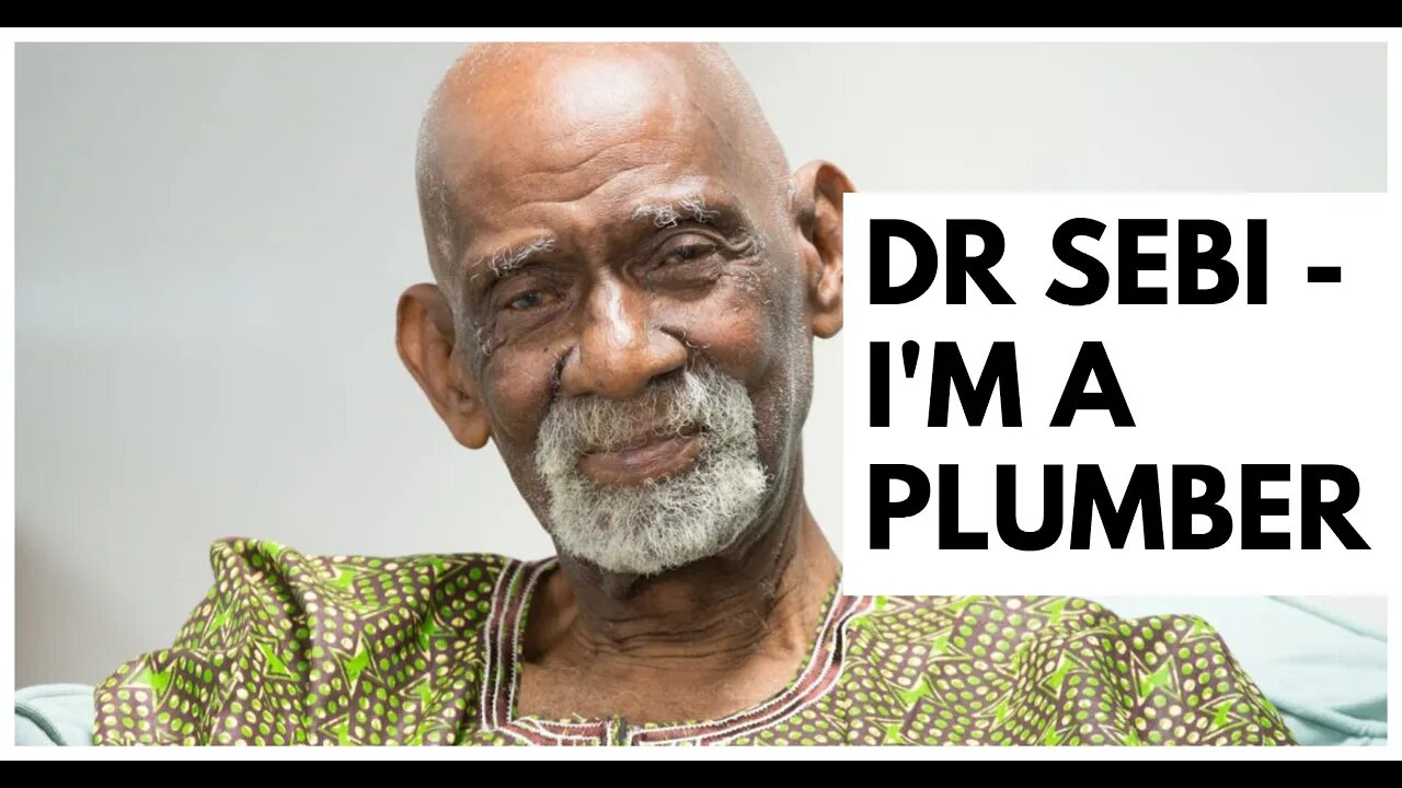 DR SEBI - I AM A PLUMBER - #CHEESE - I CAN'T BREATHE